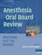 Anesthesia Oral Board Review