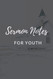 Sermon Notes for Youth