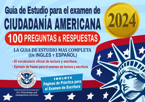 Guia de Estudio para el examen de Ciudadania Americana - 100
