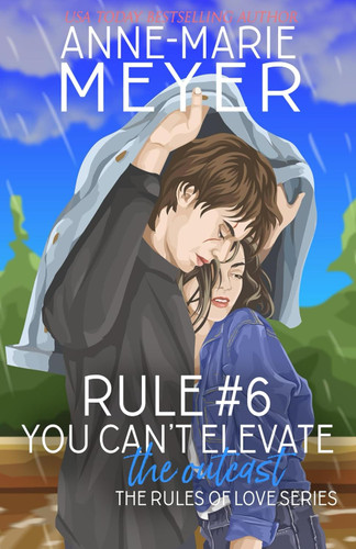 Rule #6: You Can't Elevate the Outcast: A Standalone Sweet High