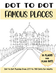 Dot to Dot Famous Places for Adults: Famous Places Connect the Dots
