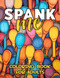 Spank Me Coloring Book For Adults