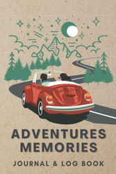 Adventures Memories Journal And Log Book