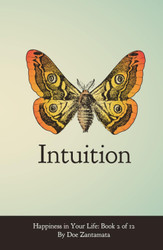Happiness in Your Life - Book Two: Intuition