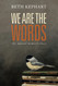 WE ARE THE WORDS: the master memoir class WE ARE THE WORDS: the master memoir class