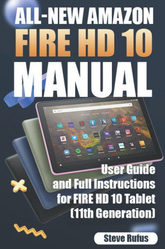 All-new Amazon Fire HD 10 Tablet Manual