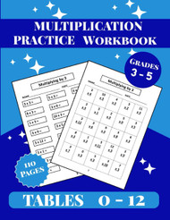 Multiplication Practice Workbook Grades 3 - 5