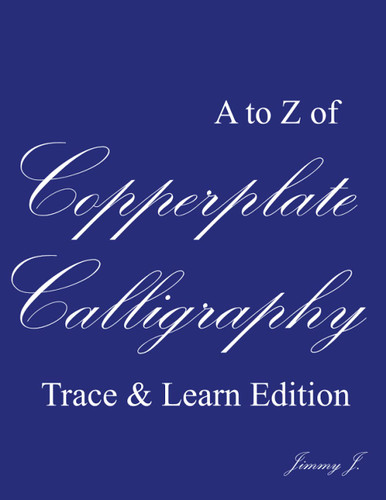 ASK A to Z of Copperplate calligraphy