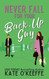 Never Fall for Your Back-Up Guy: A laugh-out-loud sweet romantic