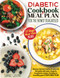 Diabetic Cookbook And Meal Plan For The Newly Diagnosed