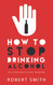 How to stop drinking alcohol