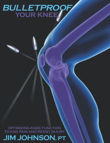 Bulletproof Your Knee