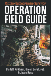 Operation Field Guide: for the Citizen Outdoorsman & Survivor