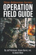 Operation Field Guide: for the Citizen Outdoorsman & Survivor