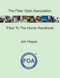 The Fiber Optic Association Fiber To The Home Handbook