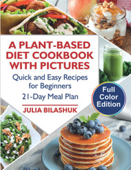 A Plant Based Diet Cookbook with Pictures
