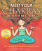 Meet Your Chakras. Be Your Best Self
