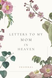 letters to my mom in heaven