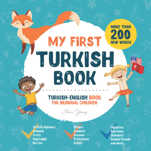 My First Turkish Book. Turkish-English Book for Bilingual Children