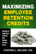 Maximizing Employee Retention Credits: Qualifying for Claiming and