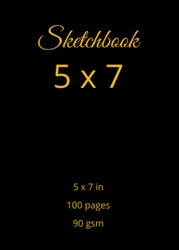 5x7 Sketchbook: 5 x 7 inches 100 pages 90 gsm 5x7 Sketchbook 5 x 7