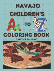 Navajo Children's A to Z Coloring Book