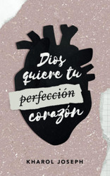 Dios quiere tu corazon (Spanish Version)