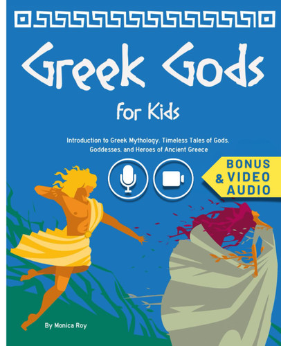 Greek Gods for Kids: Introduction to Greek Mythology for Children.