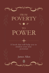 From Poverty To Power: A book that will help you to awaken your true