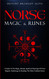 Norse Magic & Runes: A Guide To The Magic Rituals Spells & Meanings