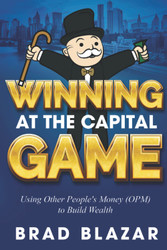 Winning at the Capital Game: Using Other People's Money