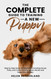 The Complete Guide To Training A New Puppy
