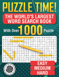 Puzzle Time! The World's Largest Word Search Book: With Over 1 000