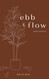 Ebb & Flow