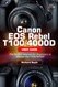 Canon EOS Rebel T100/4000D User Guide: The Perfect Manual for