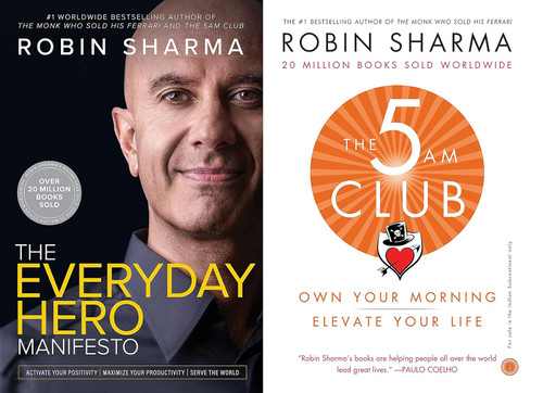 By Robin Sharma The Everyday Hero Manifesto And The 5 Am Club Own