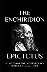 The Enchiridion: Adapted for the Contemporary Reader