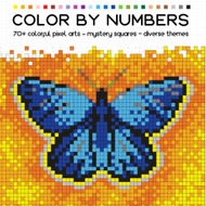 COLOR BY NUMBERS: more than 70 colorful pixel arts - mystery squares