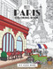 Pretty Paris: The Coloring Book: Color In 30 Beautiful Unmistakably