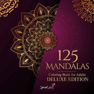 125 Mandalas: An Adult Coloring Book with more than 125 Beautiful