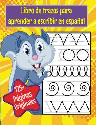 Libro de Trazos para Aprender a Escribir en espanol: Practica para