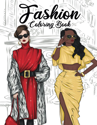 Fashion Coloring Book: 50 Stylish Outfits to Color for Adult Women