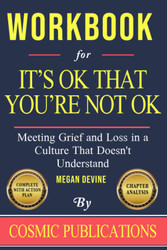 Workbook for It's OK That You're Not OK by Megan Devine