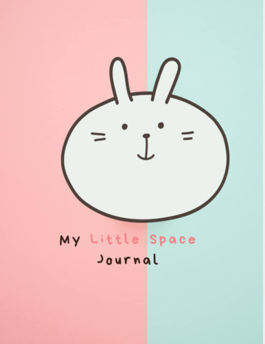 My Little Space Journal: Little Space Activity Book for the DD/lg
