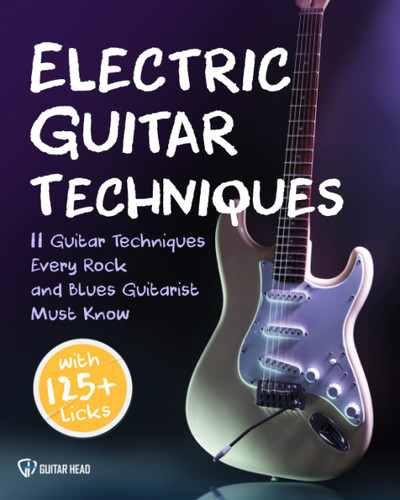 Electric Guitar Techniques