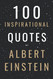 100 Inspirational Quotes By Albert Einstein That Will Change Your