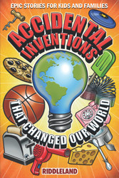 Epic Stories For Kids and Family - Accidental Inventions That Changed