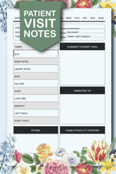 Patient Visit Notes: 120 pages Notebook Hospice and Home Health for