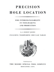 Precision Hole Location For Interchangeability in Toolmaking and