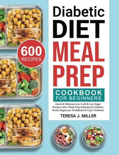 Diabetic Diet Meal Prep Cookbook for Beginners